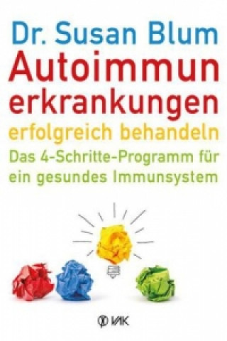 Kniha Autoimmunerkrankungen erfolgreich behandeln Susan Blum