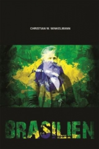 Kniha Brasilien Christian W. Winkelmann