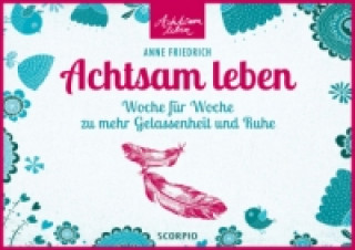 Calendar / Agendă Achtsam leben - Tischaufsteller Anne Friedrich