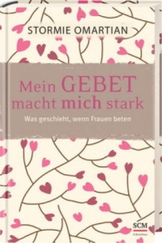 Buch Mein Gebet macht mich stark Stormie Omartian