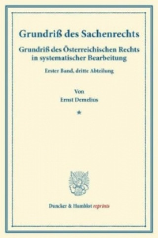 Kniha Grundriß des Sachenrechts. Ernst Demelius