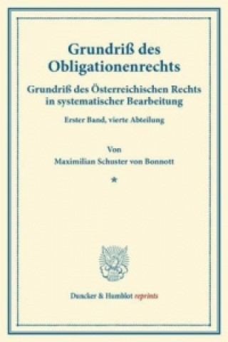 Knjiga Grundriß des Obligationenrechts. Maximilian Schuster von Bonnott