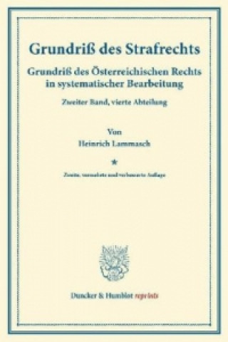 Kniha Grundriß des Strafrechts. Heinrich Lammasch