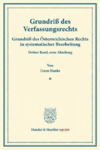 Knjiga Grundriß des Verfassungsrechts. Franz Hauke