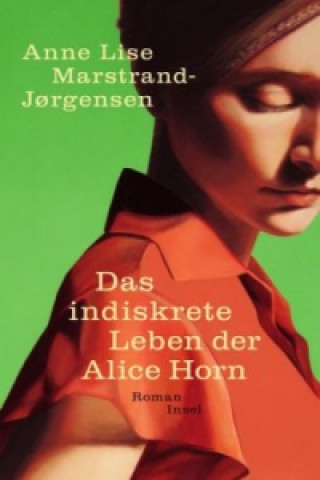 Book Das indiskrete Leben der Alice Horn Anne Lise Marstrand-J