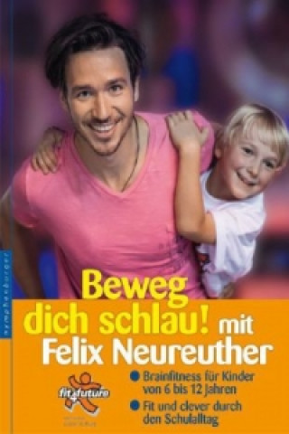 Könyv Beweg dich schlau! Felix Neureuther