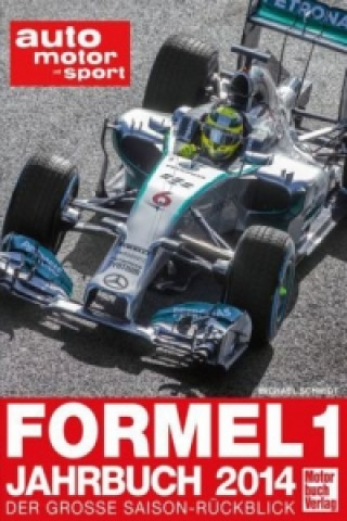 Kniha Formel 1 - Jahrbuch 2014 Michael Schmidt