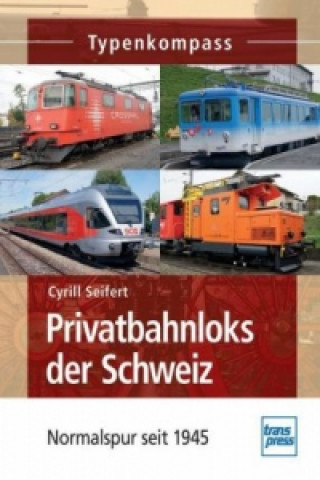 Книга Privatbahnloks der Schweiz Cyrill Seifert
