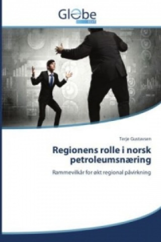 Book Regionens Rolle I Norsk Petroleumsnaering Terje Gustavsen