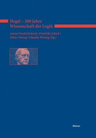 Kniha Hegel - 200 Jahre Wissenschaft der Logik Claudia Wirsing