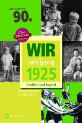 Książka Wir vom Jahrgang 1925 - Kindheit und Jugend Anneliese Schmorenz