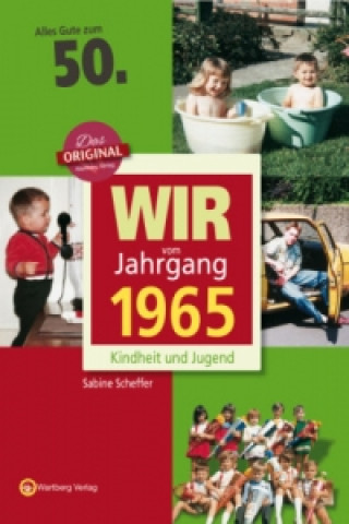Carte Wir vom Jahrgang 1965 - Kindheit und Jugend Sabine Scheffer