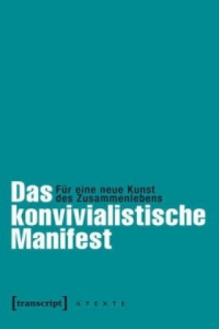 Könyv Das konvivialistische Manifest Claus Leggewie