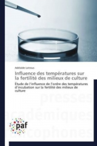 Książka Influence Des Temperatures Sur La Fertilite Des Milieux de Culture Adéla