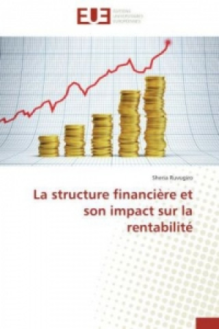 Kniha La Structure Financi re Et Son Impact Sur La Rentabilit Sheria Ruvugiro