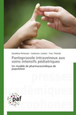 Carte Pantoprazole Intraveineux Aux Soins Intensifs Pediatriques Géraldine Pettersen