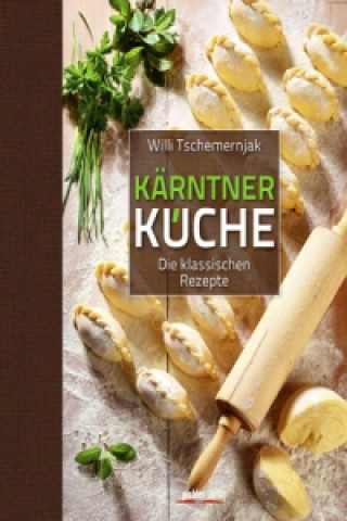Kniha Kärntner Küche Willi Tschemernjak