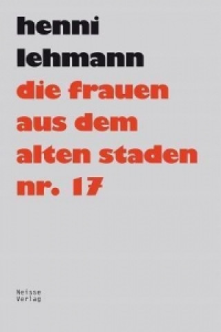 Knjiga Die Frauen aus dem Alten Staden Nr. 17 Henni Lehmann