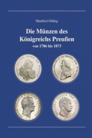 Kniha Die Münzen des Königreichs Preußen Manfred Olding