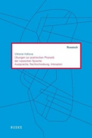 Książka Übungen zur praktischen Phonetik der russischen Sprache: Aussprache, Rechtschreibung, Intonation Viktoria Volkova