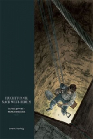 Kniha Fluchttunnel nach West-Berlin Olivier Jouvray