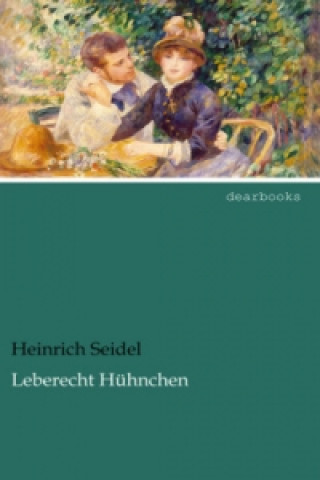 Книга Leberecht Hühnchen Heinrich Seidel