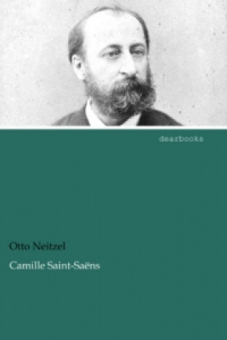 Книга Camille Saint-Saëns Otto Neitzel