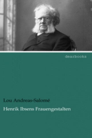 Книга Henrik Ibsens Frauengestalten Ruth Andreas-Salomé