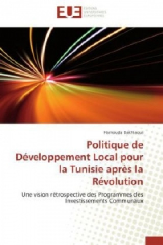 Książka Politique de D veloppement Local Pour La Tunisie Apr s La R volution Hamouda Dakhlaoui