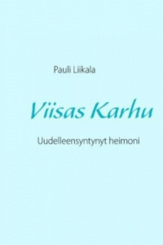 Kniha Viisas Karhu Pauli Liikala