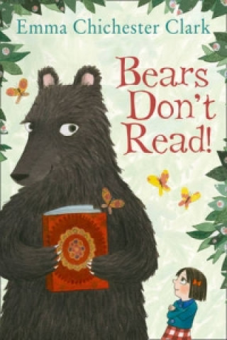 Kniha Bears Don't Read! Emma Chichester Clark