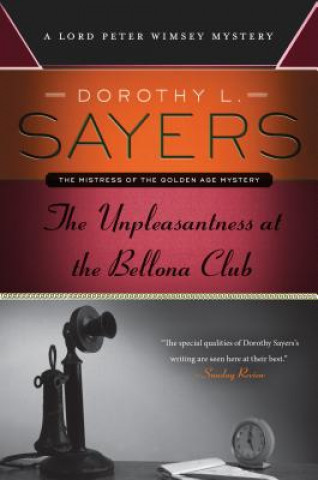 Knjiga Unpleasantness at the Bellona Club Dorothy L Sayers