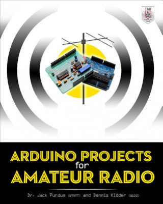 Книга Arduino Projects for Amateur Radio Jack Purdum