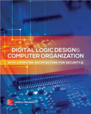 Kniha Digital Logic Design and Computer Organization with Computer Architecture for Security Nikrouz Faroughi