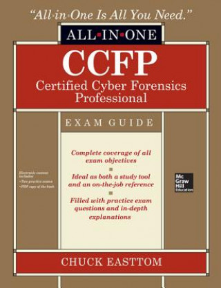 Carte CCFP Certified Cyber Forensics Professional All-in-One Exam Guide Chuck Easttom