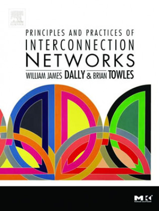 Knjiga Principles and Practices of Interconnection Networks William James Dally