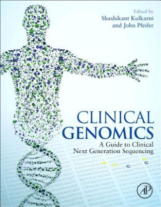 Kniha Clinical Genomics Shashikant Kulkarni