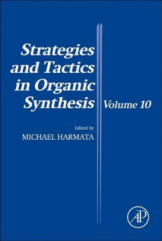 Książka Strategies and Tactics in Organic Synthesis M Harmata