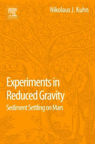 Книга Experiments in Reduced Gravity Nikolaus Kuhn