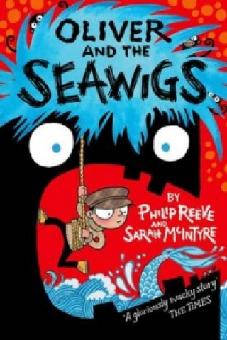 Kniha Oliver and the Seawigs Philip Reeve