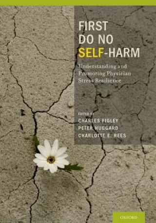 Boek First Do No Self Harm Charles R. Figley