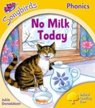 Kniha Oxford Reading Tree Songbirds Phonics: Level 5: No Milk Today Julia Donaldson