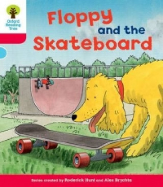 Kniha Oxford Reading Tree: Level 4: Decode and Develop Floppy and the Skateboard Roderick Hunt