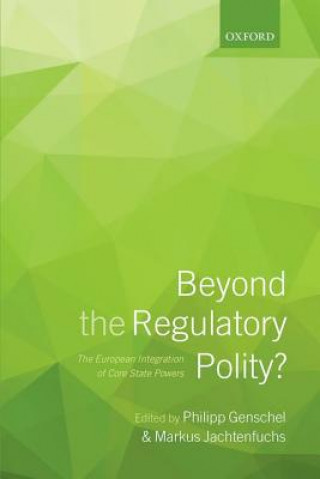 Knjiga Beyond the Regulatory Polity? Philipp Genschel