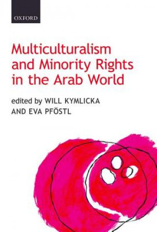 Boek Multiculturalism and Minority Rights in the Arab World Will Kymlicka