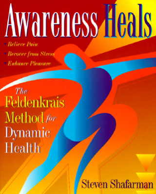 Kniha Awareness Heals Stephen Shafarman