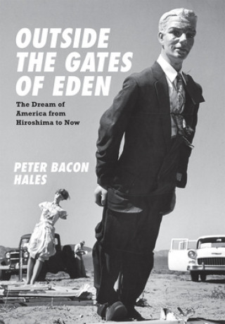 Carte Outside the Gates of Eden Peter Bacon Hales