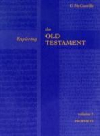 Knjiga Exploring the Old Testament Vol 4 Gordon McConville