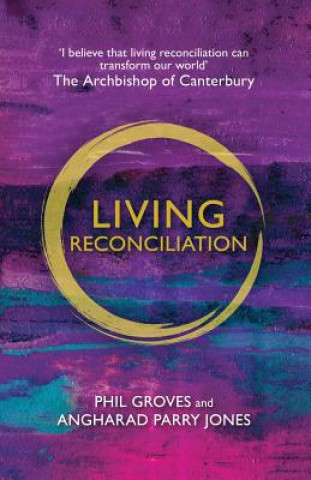 Buch Living Reconciliation Phil Groves