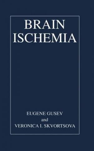 Книга Brain Ischemia Eugene I. Gusev